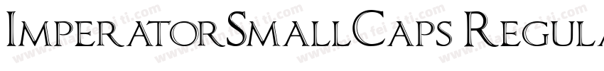 ImperatorSmallCaps Regular字体转换